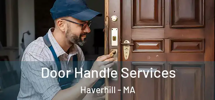  Door Handle Services Haverhill - MA