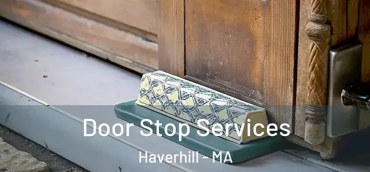Door Stop Services Haverhill - MA