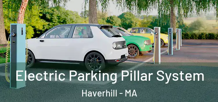 Electric Parking Pillar System Haverhill - MA