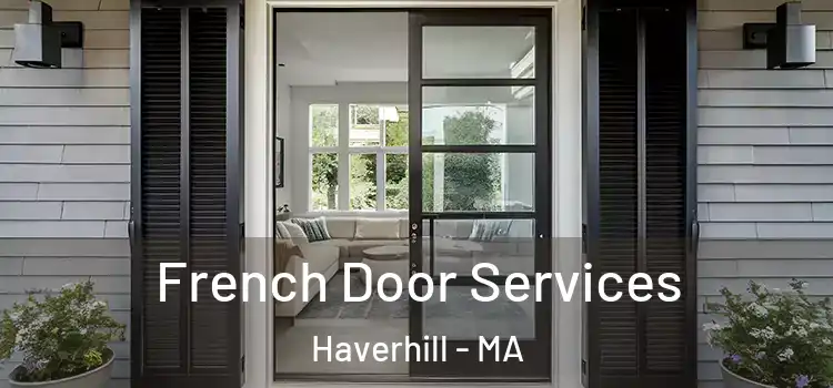 French Door Services Haverhill - MA