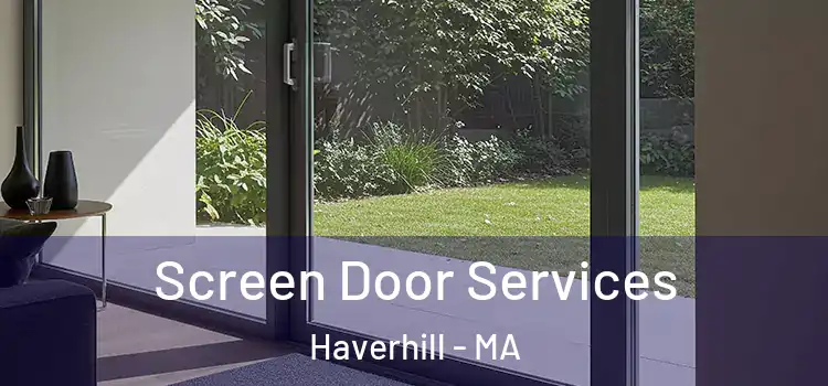 Screen Door Services Haverhill - MA
