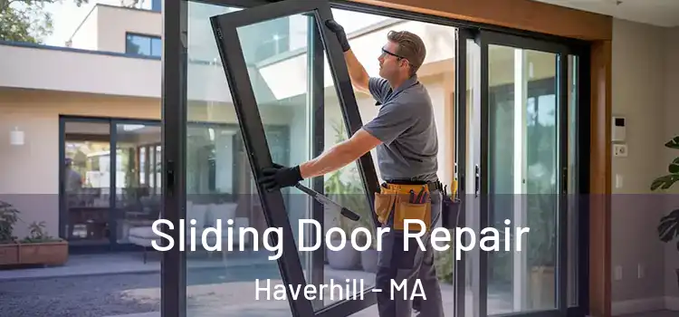 Sliding Door Repair Haverhill - MA