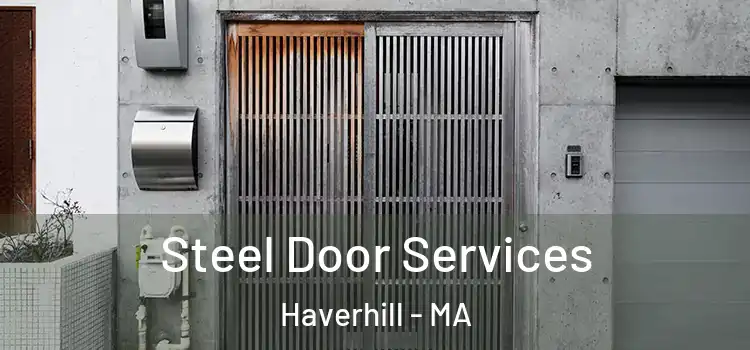 Steel Door Services Haverhill - MA